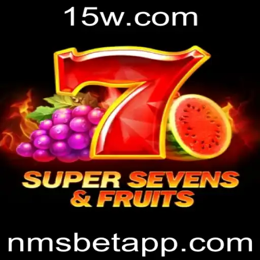 Descubra o Fascinante Mundo do Jogo 7SuperSevensFruits com NMSBET