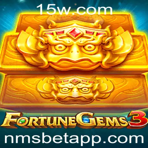 Descubra o Empolgante Mundo de FortuneGems3 e a Plataforma NMSBET