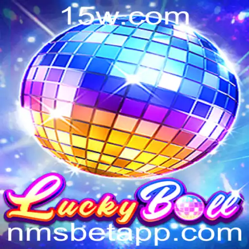 Descubra o Fascinante Mundo do Jogo LuckyBall com NMSBET