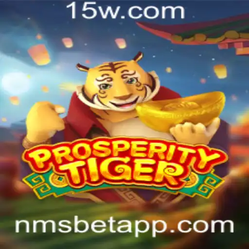 Descubra ProsperityTiger: O Novo Fenômeno do Jogo Online com NMSBET